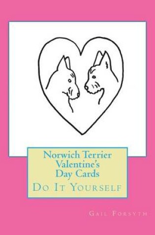 Cover of Norwich Terrier Valentine's Day Cards