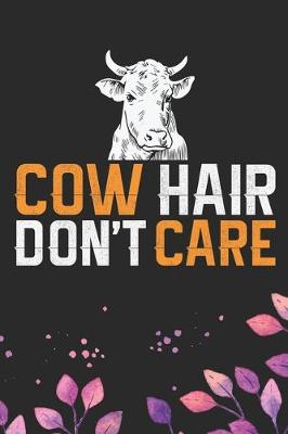 Book cover for Cow Hair Don't Care