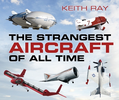 Book cover for The Strangest Aircraft of All Time