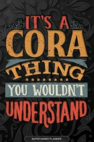 Cover of It's A Cora Thing You Wouldn't Understand