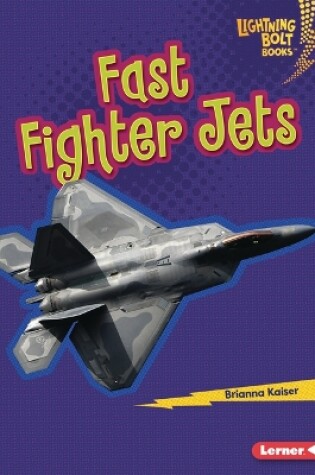 Cover of Fast Fighter Jets