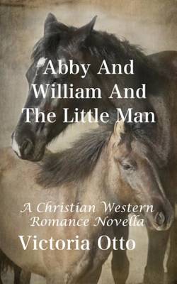 Book cover for Abby and William and the Little Man