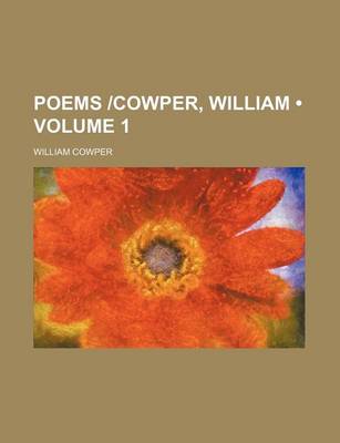Book cover for Poems -Cowper, William (Volume 1)