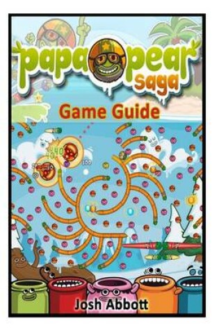 Cover of Papa Pear Saga Game Guide