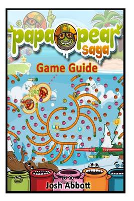 Book cover for Papa Pear Saga Game Guide