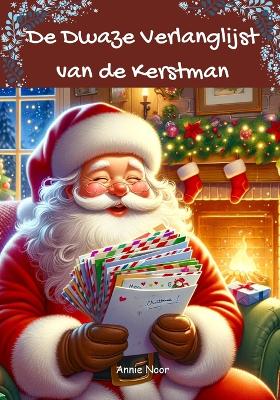 Book cover for De Dwaze Verlanglijst van de Kerstman