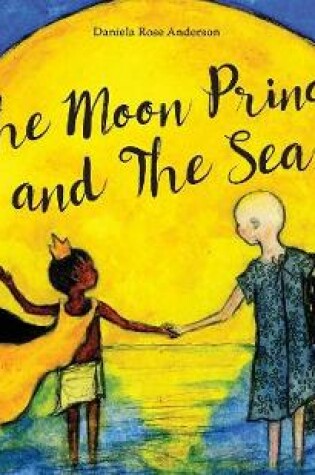 Cover of The Moon Prince and The Sea