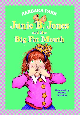 Cover of Junie B. Jones and Her Big Fat Mouth