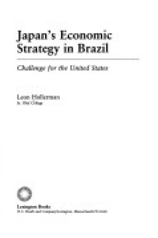 Cover of Japan's Economic Strategy in Brazil