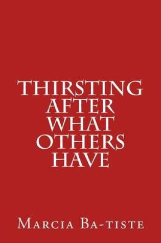 Cover of Thirsting After What Others Have