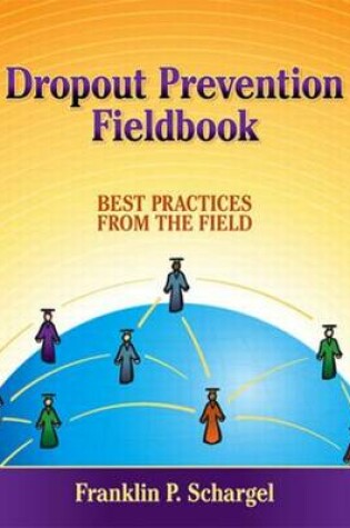 Cover of Dropout Prevention Fieldbook