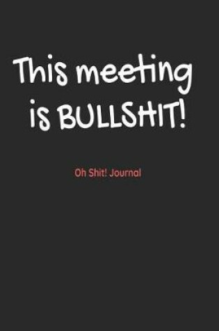 Cover of This Meeting Is Bullshit