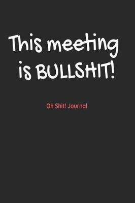 Book cover for This Meeting Is Bullshit