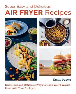 Book cover for Super Easy and Delicious Air Fryer Recipes