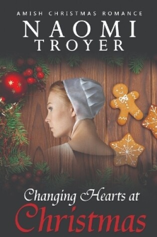 Cover of Changing Hearts at Christmas