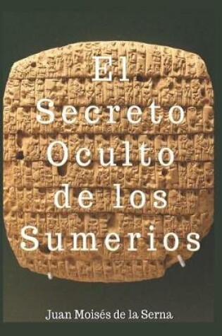 Cover of El Secreto Oculto De Los Sumerios