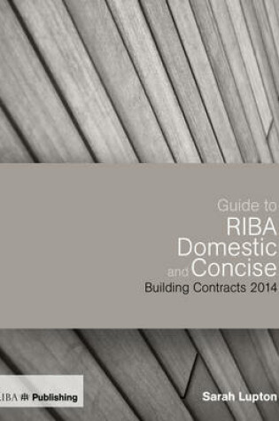 Cover of Guide to the RIBA Domestic and Concise Building Contracts 2014