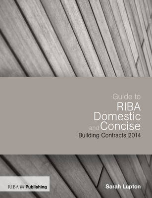 Cover of Guide to the RIBA Domestic and Concise Building Contracts 2014