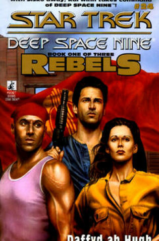 Cover of Ds9 #24 Rebels Book One
