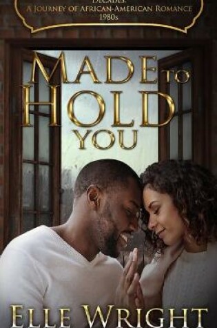 Cover of Made To Hold You