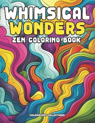Book cover for Whimsical Wonders Zen Coloring Book