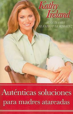 Book cover for Autenticas Soluciones Para Madres Atareadas