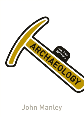 Book cover for Archaeology: All That Matters