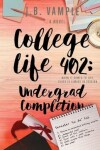 Book cover for College Life 402