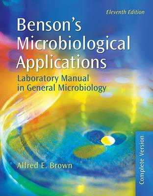 Book cover for Benson's Microbiological Applications: Laboratory Manual in General Microbiology, Complete Version