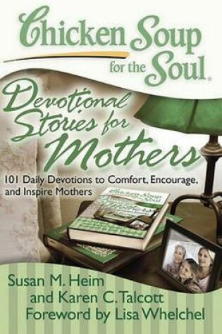 Cover of Chicken Soup for the Soul: Devotional Stories for Mothers