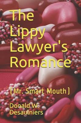 Book cover for The Lippy Lawyer's Romance