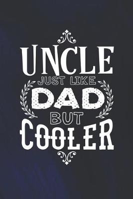 Book cover for Uncle Just Like Dads But Cooler