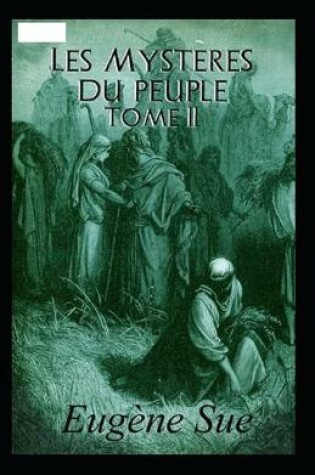 Cover of Les Mysteres du peuple - Tome III Annote