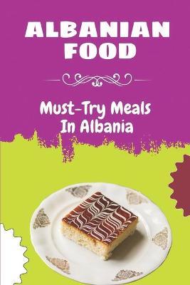 Cover of Albanian Food