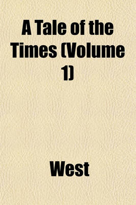 Book cover for A Tale of the Times (Volume 1)