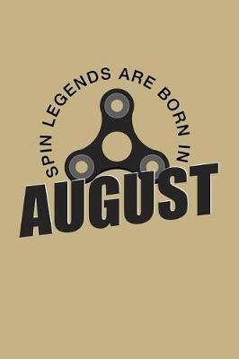 Book cover for Spin Legends Are Born in August