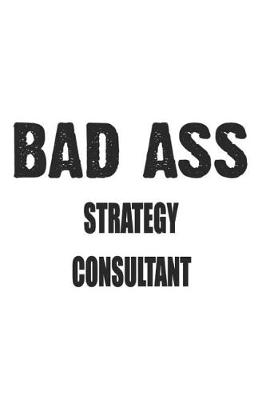 Book cover for Bad Ass Strategy Consultant