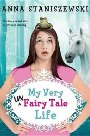 Cover of My Very Unfairy Tale Life