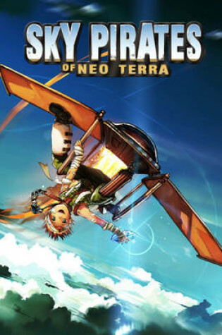 Cover of Sky Pirates of Neo Terra