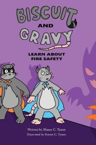 Cover of Biscuit and Gravy Learn About Fire Safety