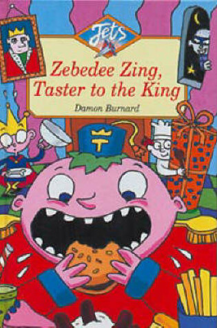 Cover of Zebedee Zing, Taster to the King