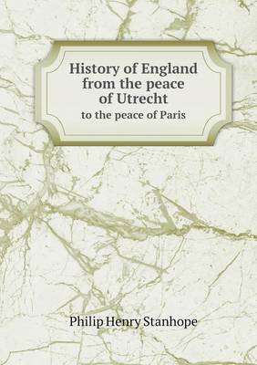 Book cover for History of England from the peace of Utrecht to the peace of Paris