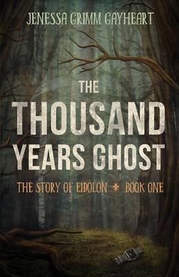 Book cover for The Thousand Years Ghost