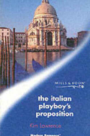 Cover of The Italian Playboy's Proposition
