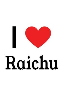 Book cover for I Love Raichu