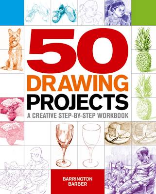 Book cover for 50 Drawing Projects a Creative Step by Step Workbook