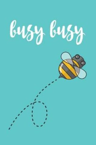 Cover of Busy Busy
