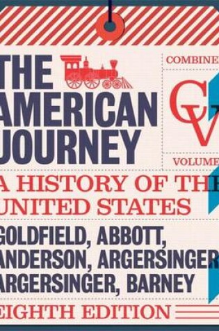 Cover of American Journey, The, Combined Volume, Books a la Carte Edition Plus New Myhistorylab for U.S. History -- Access Card