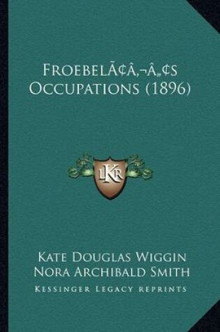 Cover of Froebel's Occupations (1896)