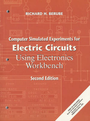 Cover of Computer Simulated Experiments for Electric Circuits Using Electronics Workbench